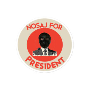 Nosaj For President Japanese Bubble-free sticker